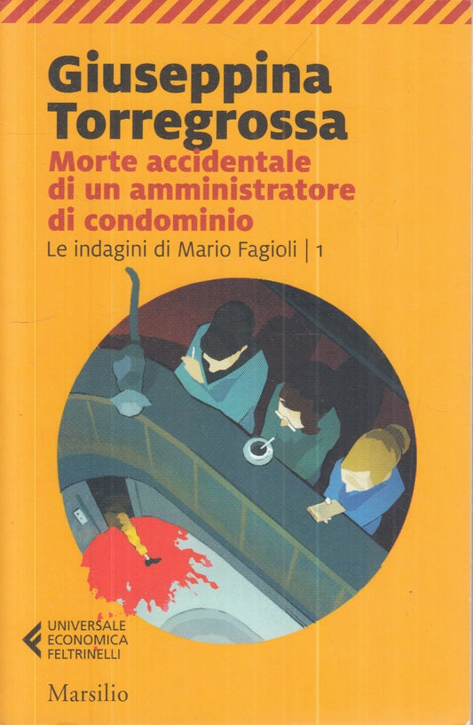 LN2- MORTE ACCIDENTALE AMMINISTRATORE CONDOMINIO - TORREGROSSA- FELTRINELLI- XFS