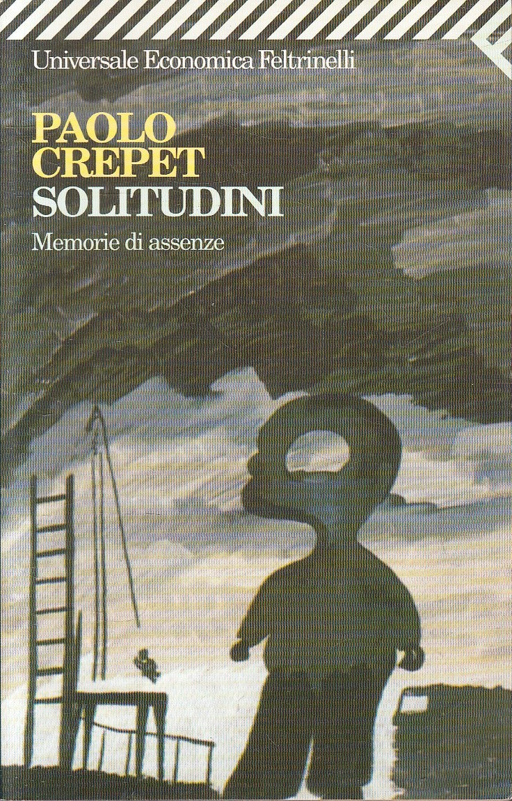 LN2- SOLITUDINI- PAOLO CREPET- FELTRINELLI UNIVERSALE ECONOMICA- B- XFS