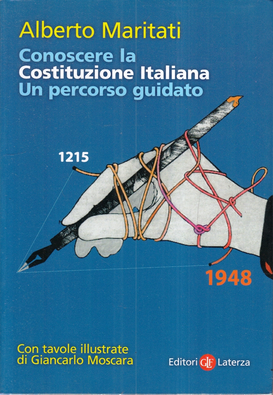 LS- CONOSCERE LA COSTITUZIONE ITALIANA- ALBERTO MARITATI- LATERZA--- 2019- B-XFS