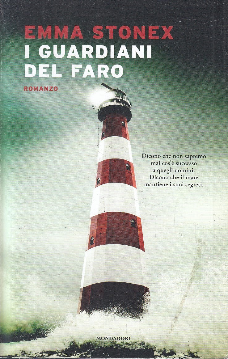 LN- I GUARDIANI DEL FARO - EMMA STONEX - MONDADORI --- 2022 - B - YFS583