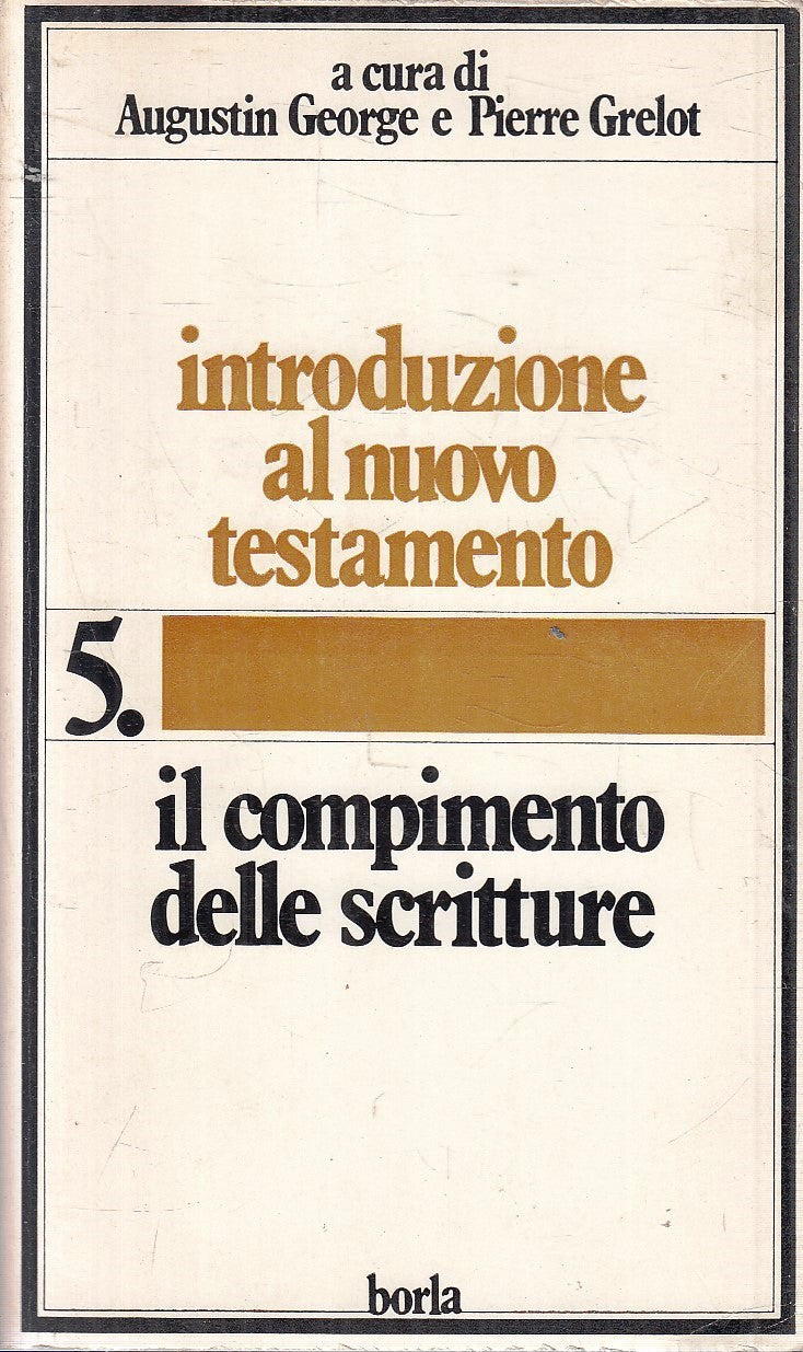 LD- INTRODUZIONE AL NUOVO TESTAMENTO 5 - GEORGE GRELOT- BORLA--- 1977- B- YFS583