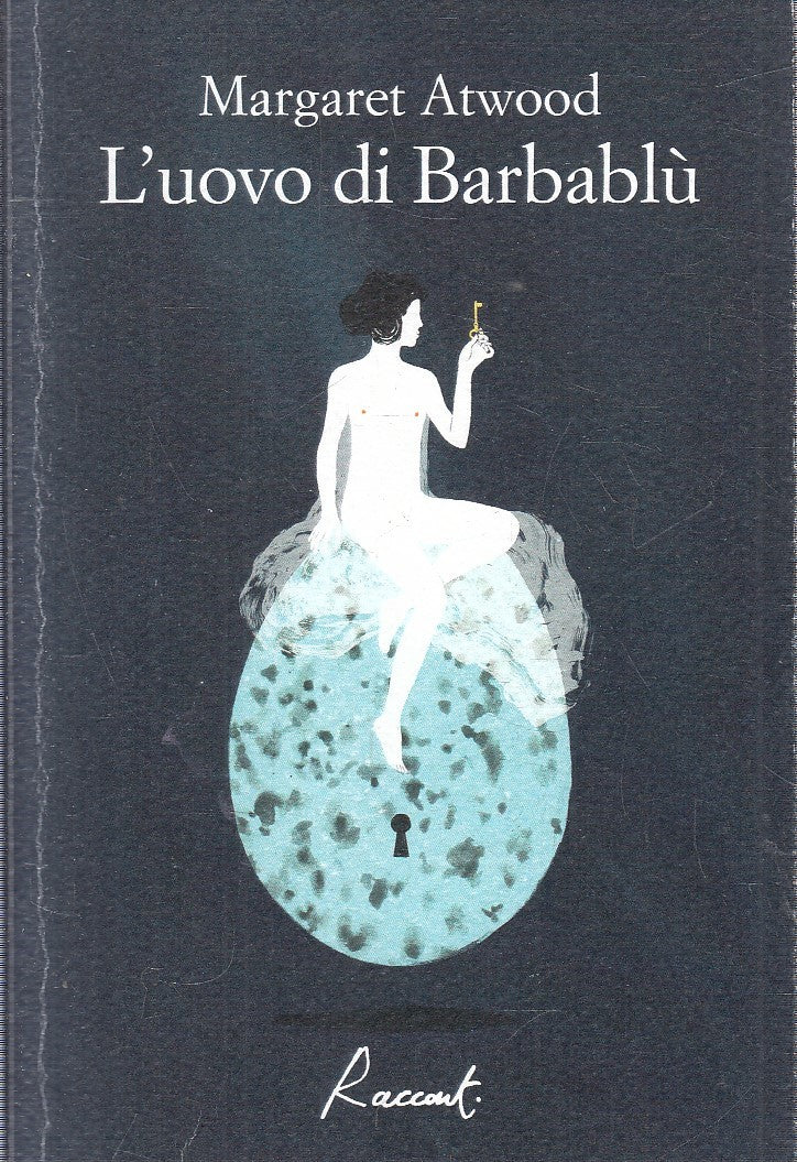 LN- L'UOVO DI BARBABLU' - MARGARET ATWOOD - RACCONTI -- 1a ED.- 2020- B- YFS588