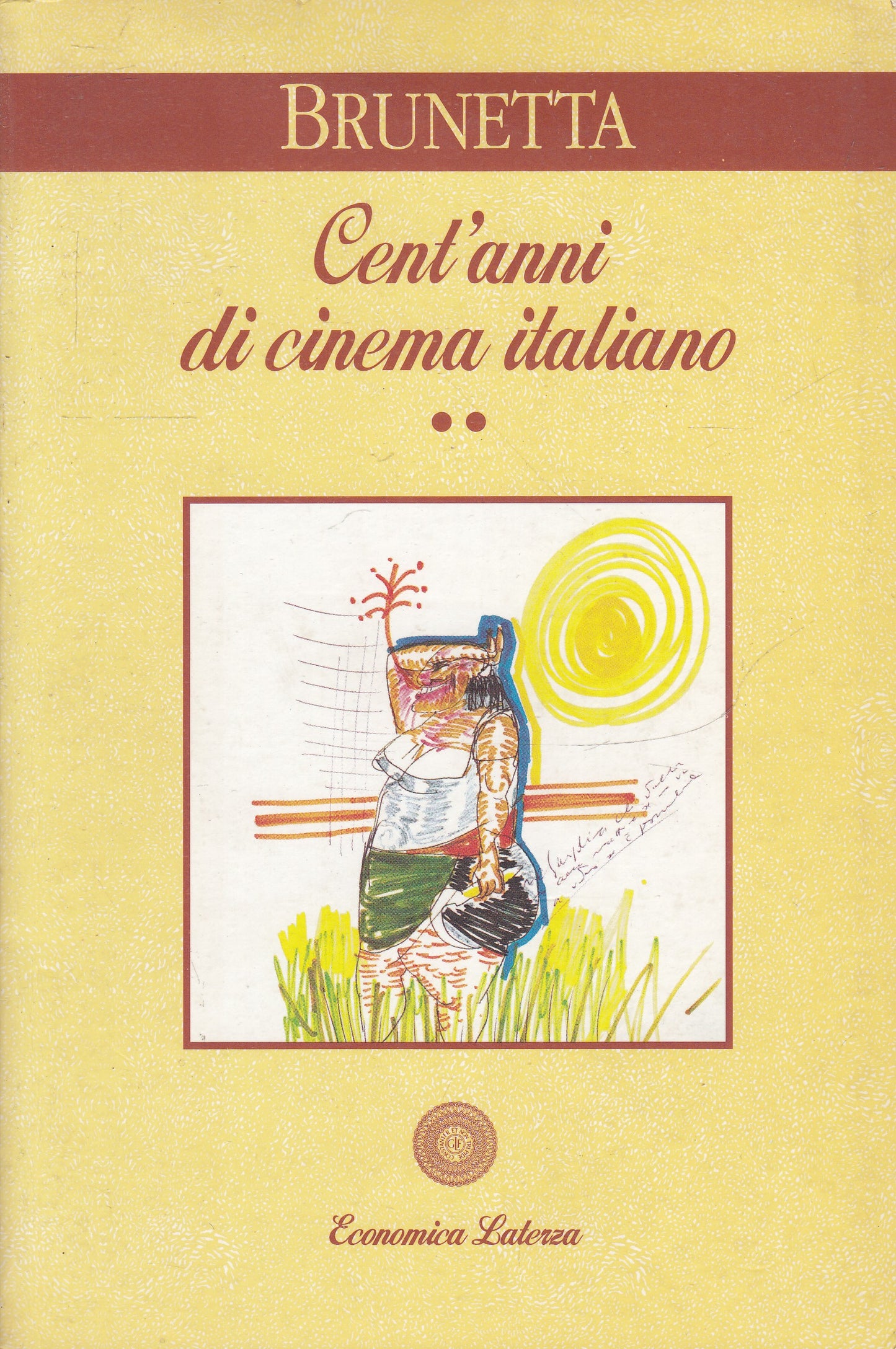 LW- CENT'ANNI DI CINEMA ITALIANO 2 - BRUNETTA - LATERZA --- 1995- B- XFS