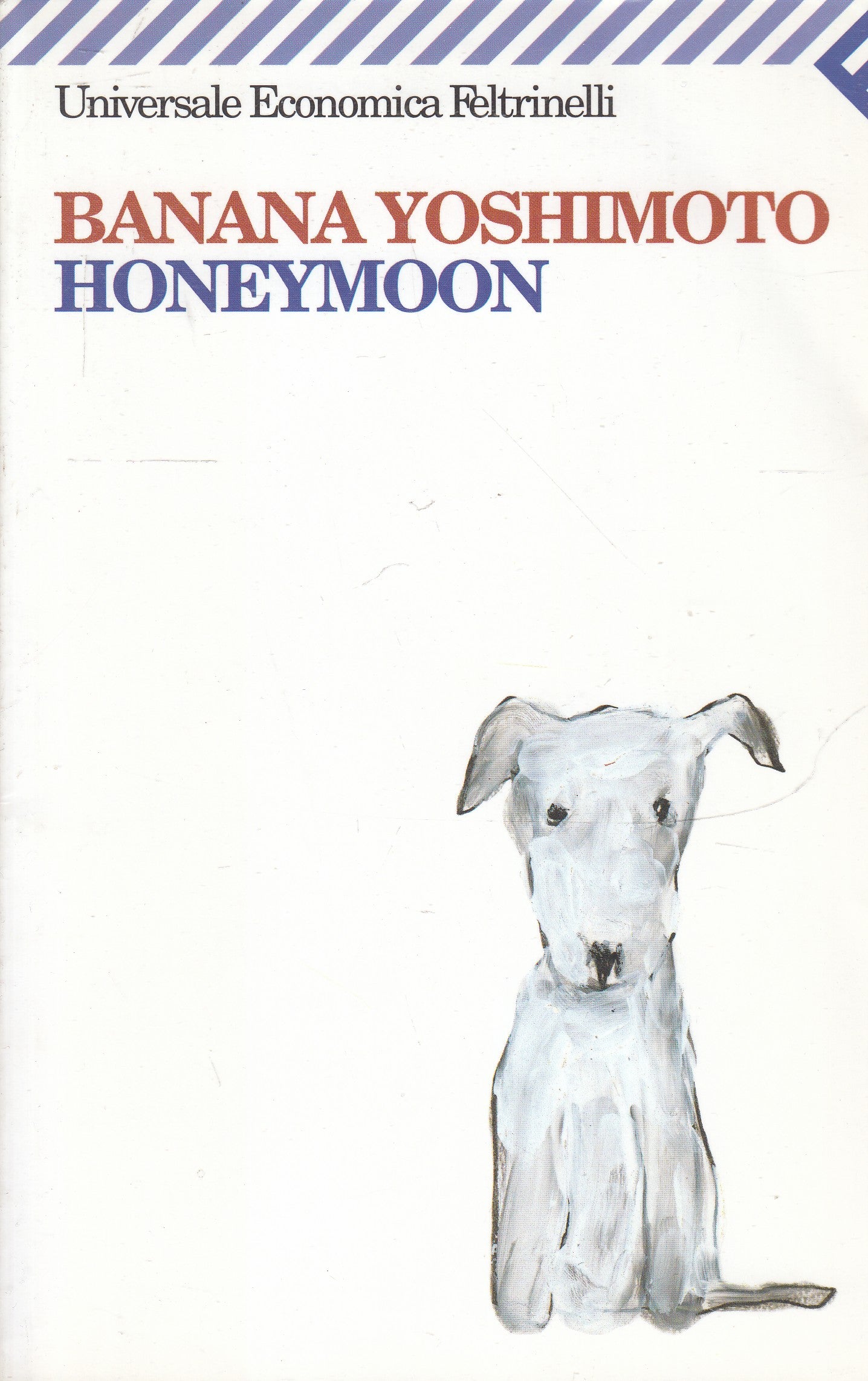 HONEYMOON - BANANA YOSHIMOTO - FELTRINELLI UNIVERSALE ECONOMICA - B - XFS