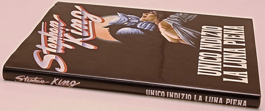 Unico indizio la luna piena - Stephen King- CDE- luglio 1987- illustrato- XFS179