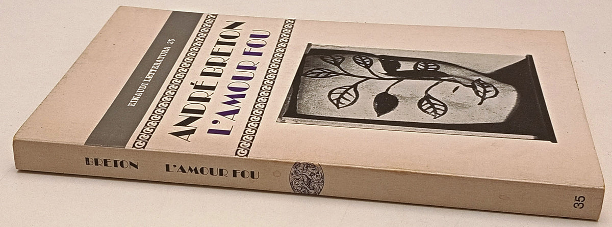 L'amour Fou - Andre' Breton - Einaudi Letteratura 35 - 1a ed. - XFS