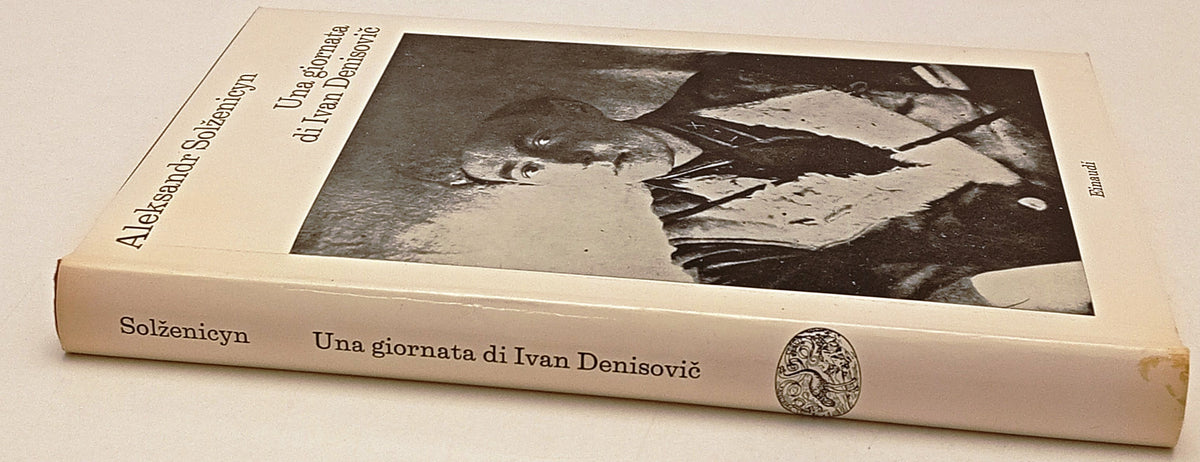 Una giornata di Ivan Denisovic - Aleksandr Solzenicyn - Einaudi I coralli - XFS