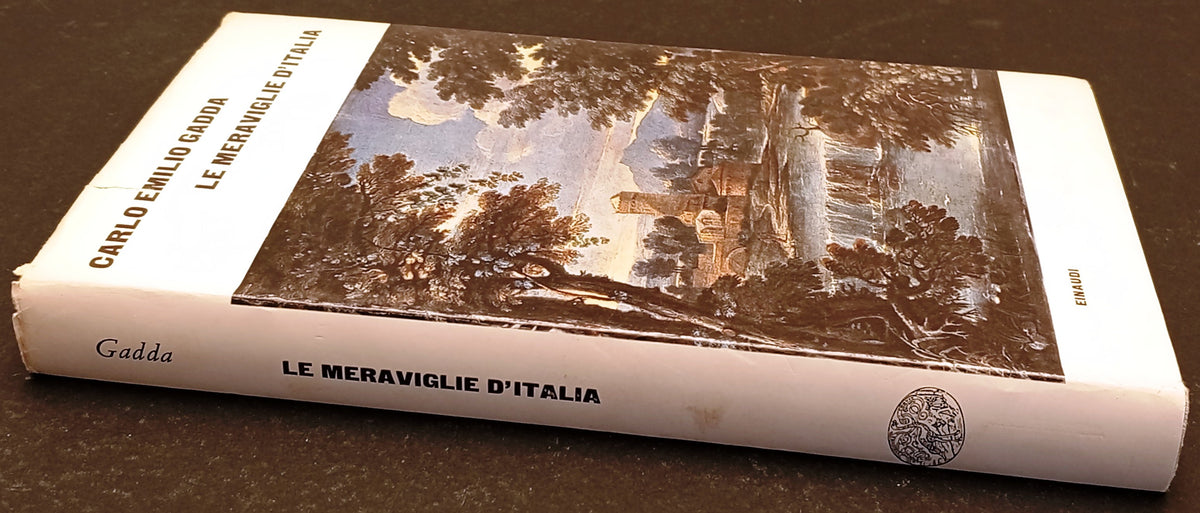 Le meraviglie d'Italia - Carlo Emilio Gadda - Einaudi - 1a ed. - XFS