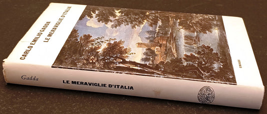Le meraviglie d'Italia - Carlo Emilio Gadda - Einaudi - 1a ed. - XFS