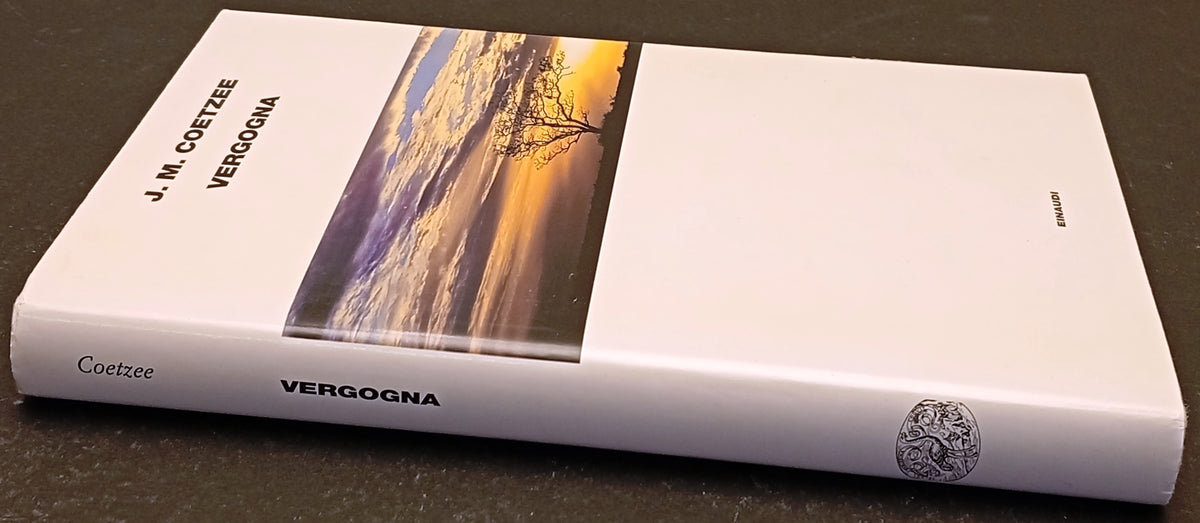 Vergogna - J. M. Coetze - Einaudi - 1a ed. - XFS