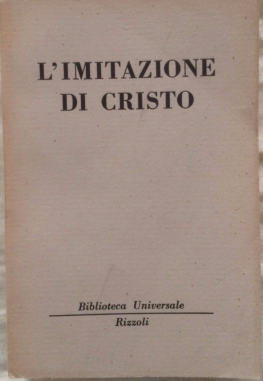LN- L'IMITAZIONE DI CRISTO -- RIZZOLI - UNIVERSALE -- 1958 - B - ZDS322