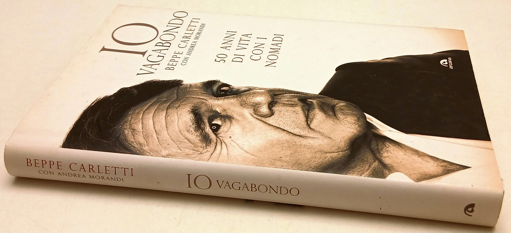 Io vagabondo 50 anni vita con Nomadi - Carletti Morandi - Arcana- 1a ed.- ZFS119