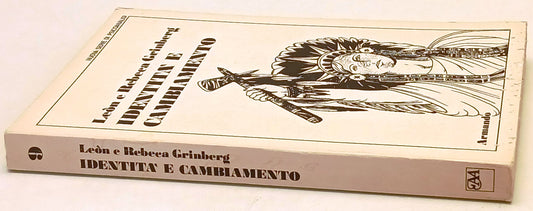 Identita' e cambiamento - Leon e Rebeca Grinberg - Armando - 1a ed. - ZFS239