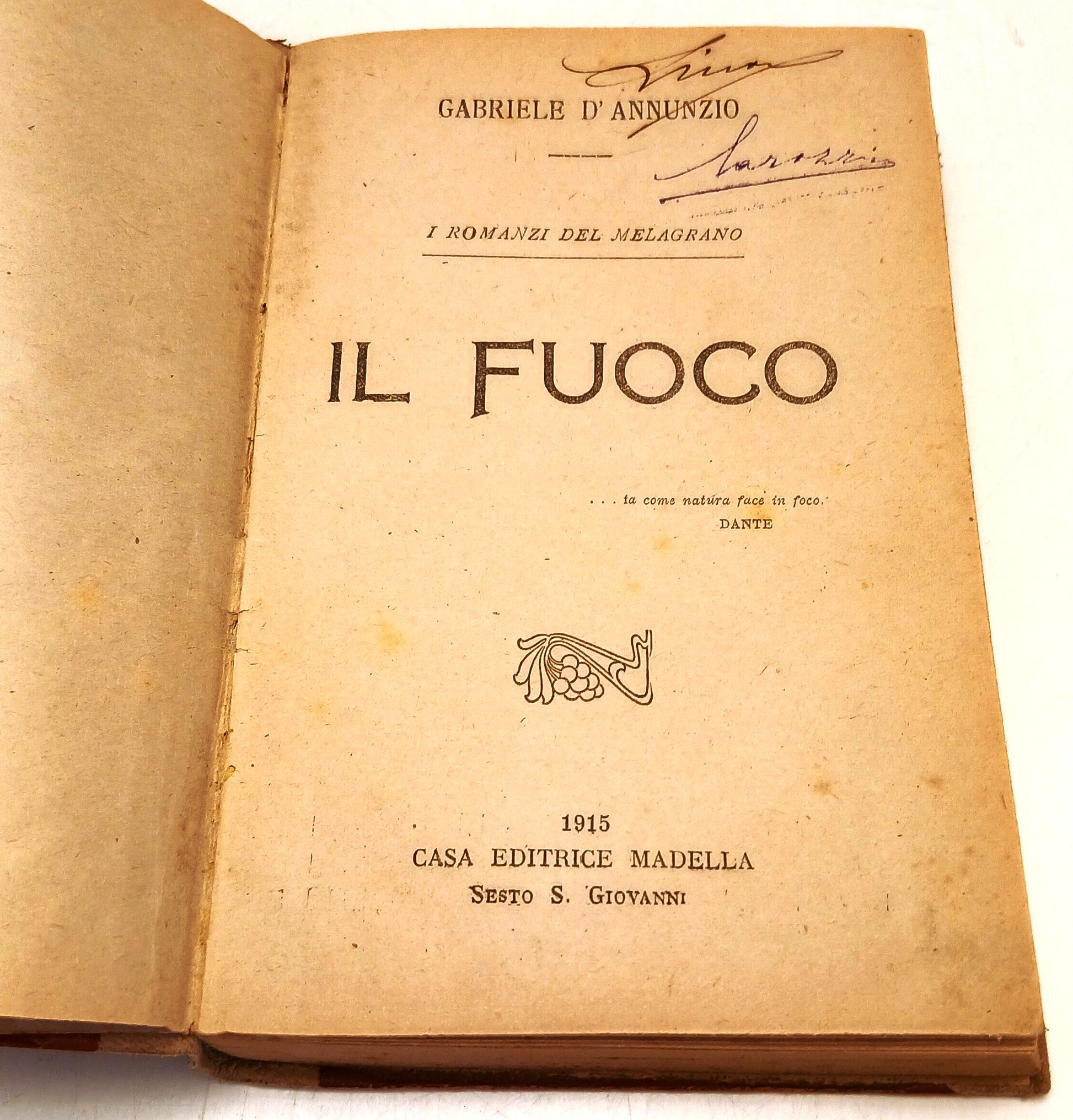 Il fuoco - Gabriele D'Annunzio - Madella I romanzi del Melograno- 1a ed.- ZFS223