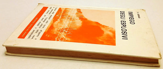 Impiego degli esplosivi- C. Giorgio- Biblioteca Tecnica Bianco - 1a ed. - ZFS257
