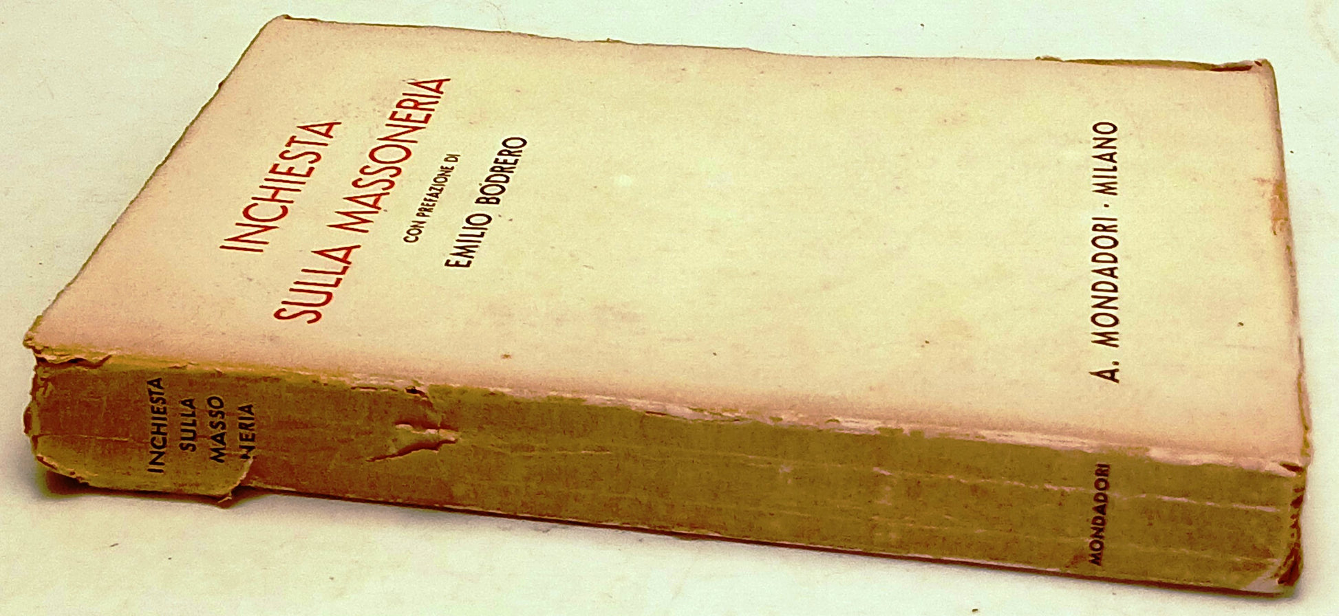 Inchiesta sulla Massoneria - Emilio Bodrero - Mondadori - 1a ed. - ZFS253