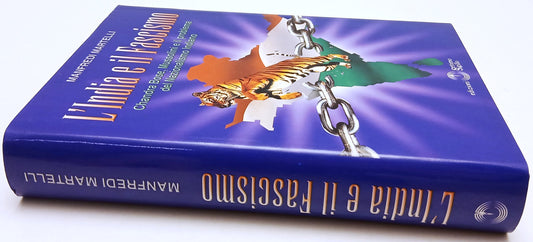 L'India e il Fascismo - Manfredi Martinelli - Settimo Sigillo - 1a ed.- ZFS198