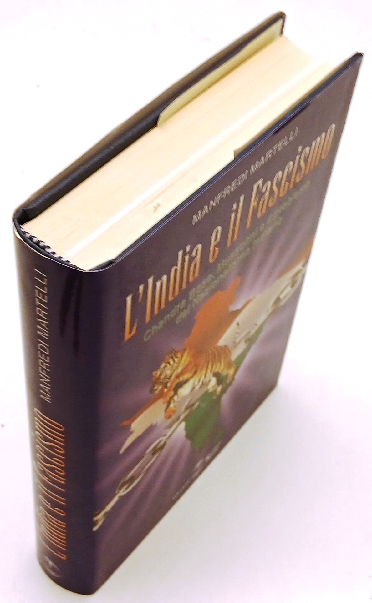 L'India e il Fascismo - Manfredi Martinelli - Settimo Sigillo - 1a ed.- ZFS198