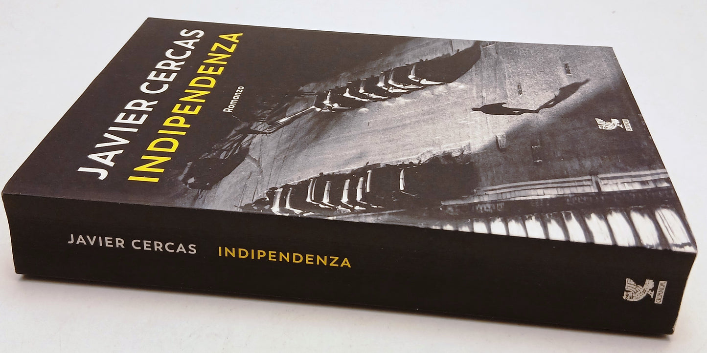 Indipendenza - Javier Cercas - Guanda - Narratori della fenice - 1a ed. - XFS