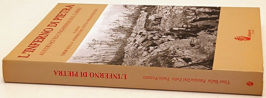 L'inferno di pietra Austriaci ed Ungheresi sul Carso - Itinera - 1a ed.- ZFS227