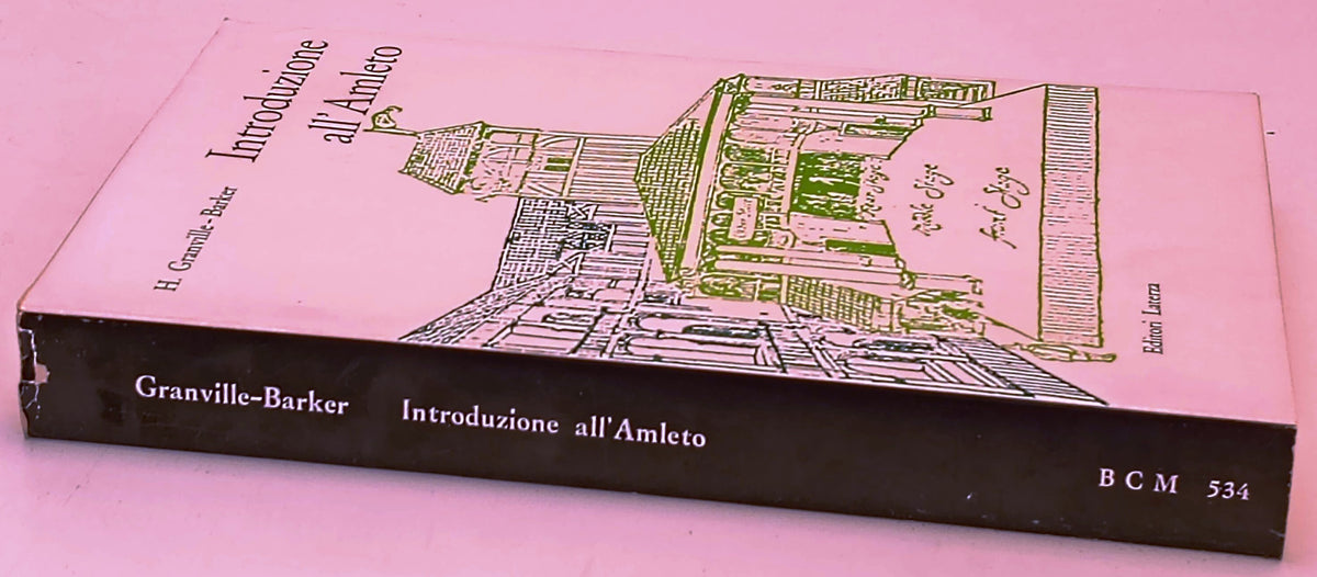Introduzione all'Amleto - H. Granville-Barker - Laterza - 1a ed. - ZFS304