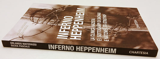 Inferno Heppenheim Dachau - Materassi Pascale - Chartesia - 1a ed. - XFS218