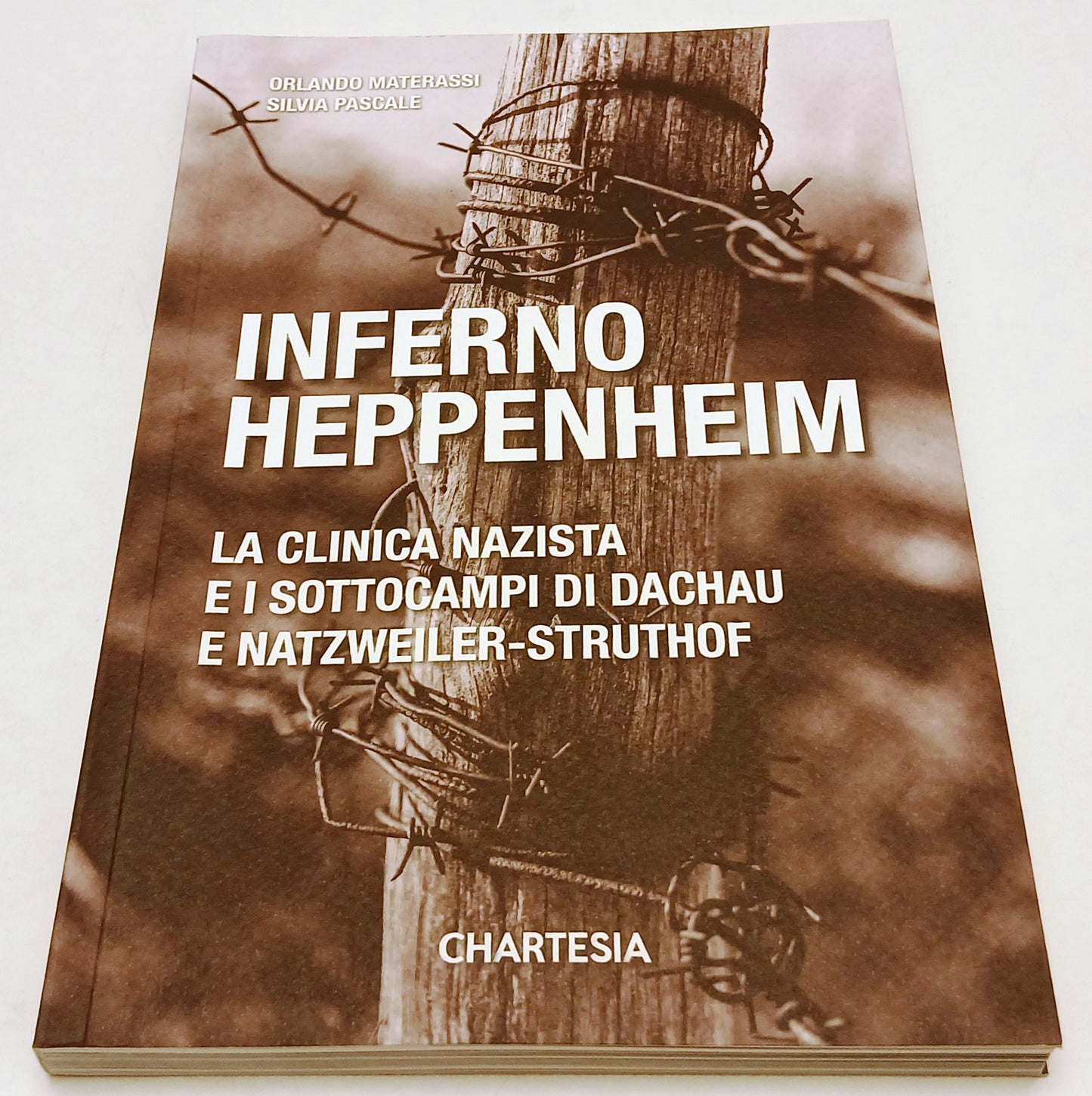 Inferno Heppenheim Dachau - Materassi Pascale - Chartesia - 1a ed. - XFS218