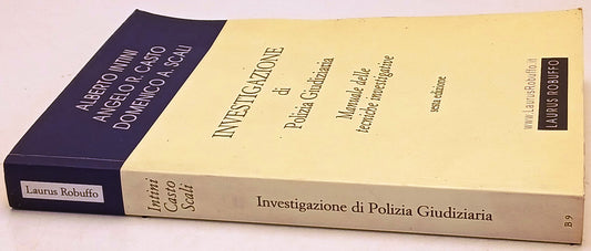 Investigazione di Polizia Giudiziaria- Intino CastoScali- Laurus Robuffo- ZFS229