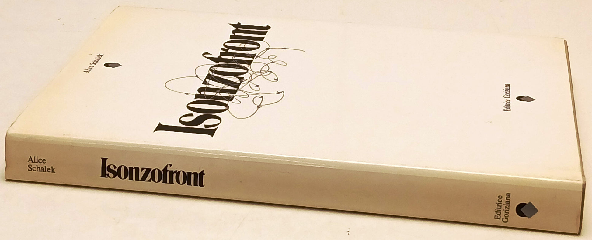 Isonzofront - Alice Schalek - Goriziana La Clessidra di Clio - 1a ed. - ZFS244