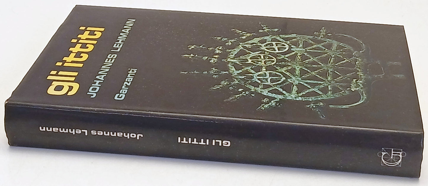 Gli Ittiti - Johannes Lehmann - Garzanti Storia delle civilta' - 1a ed. - ZFS151