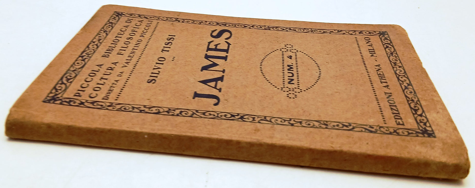 James n.4- Silvio Tissi- Athena Piccola Biblioteca di Coltura Filosofica- ZFS223
