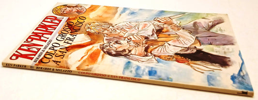 Ken Parker 7 Colpo grosso a San Francisco- Berardi Milazzo- L'isola trovata- D26