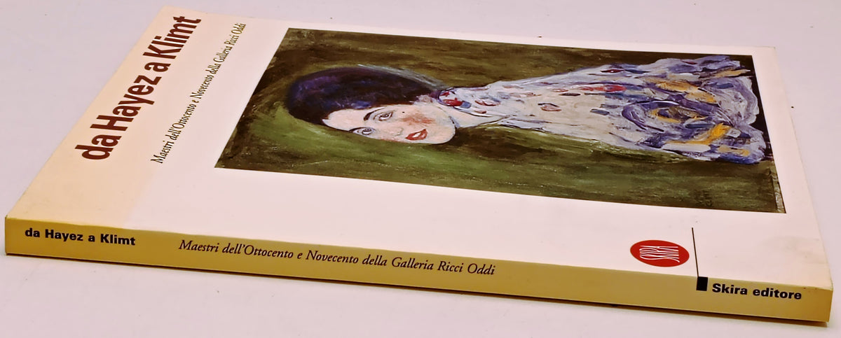 Da Hayez a Klimt Maestri Ottocento Novecento - Skira - 1a ed. - catalogo- YFS340