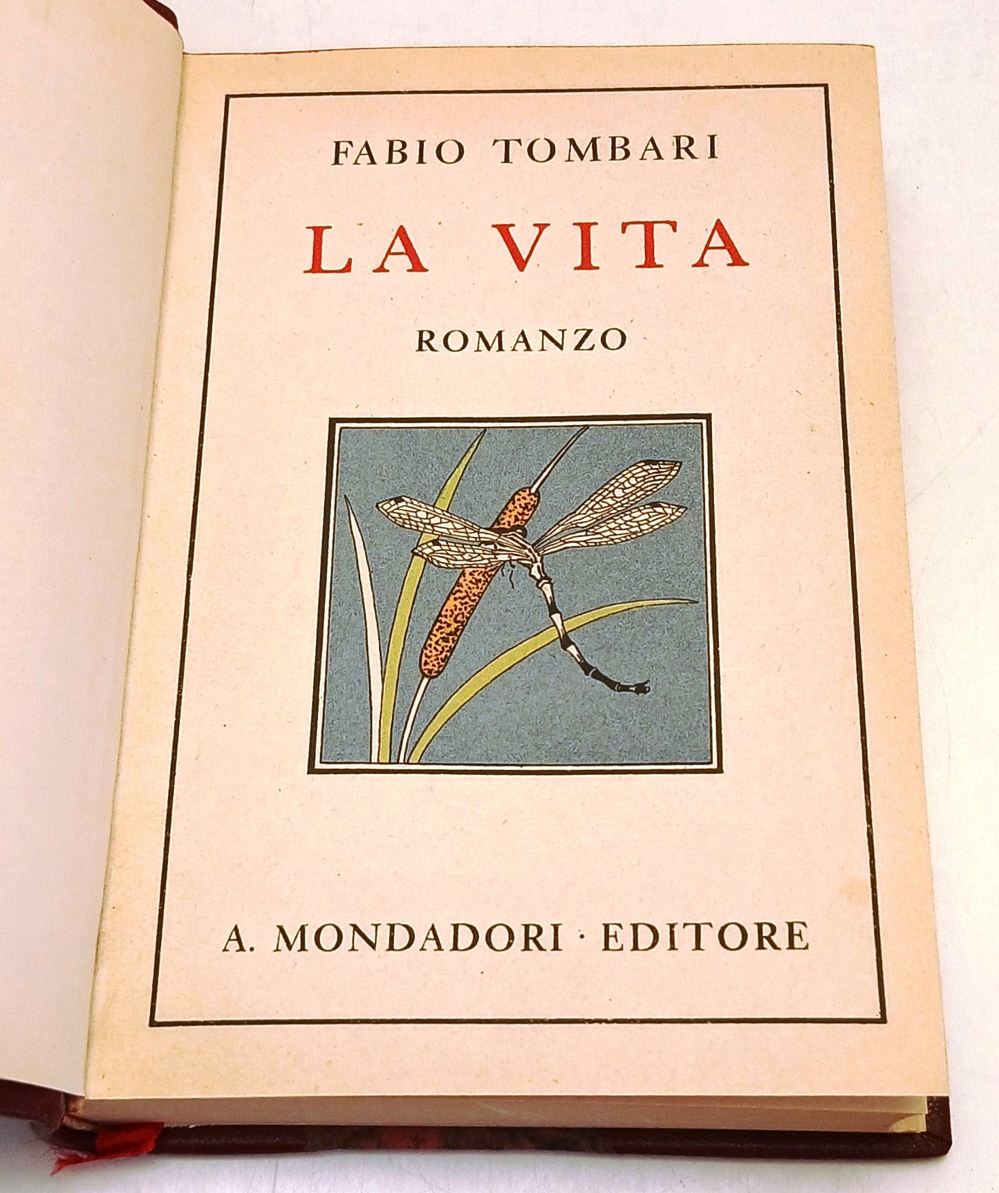 La vita - Fabio Tombari - Mondadori - 1a ed. - ZFS216