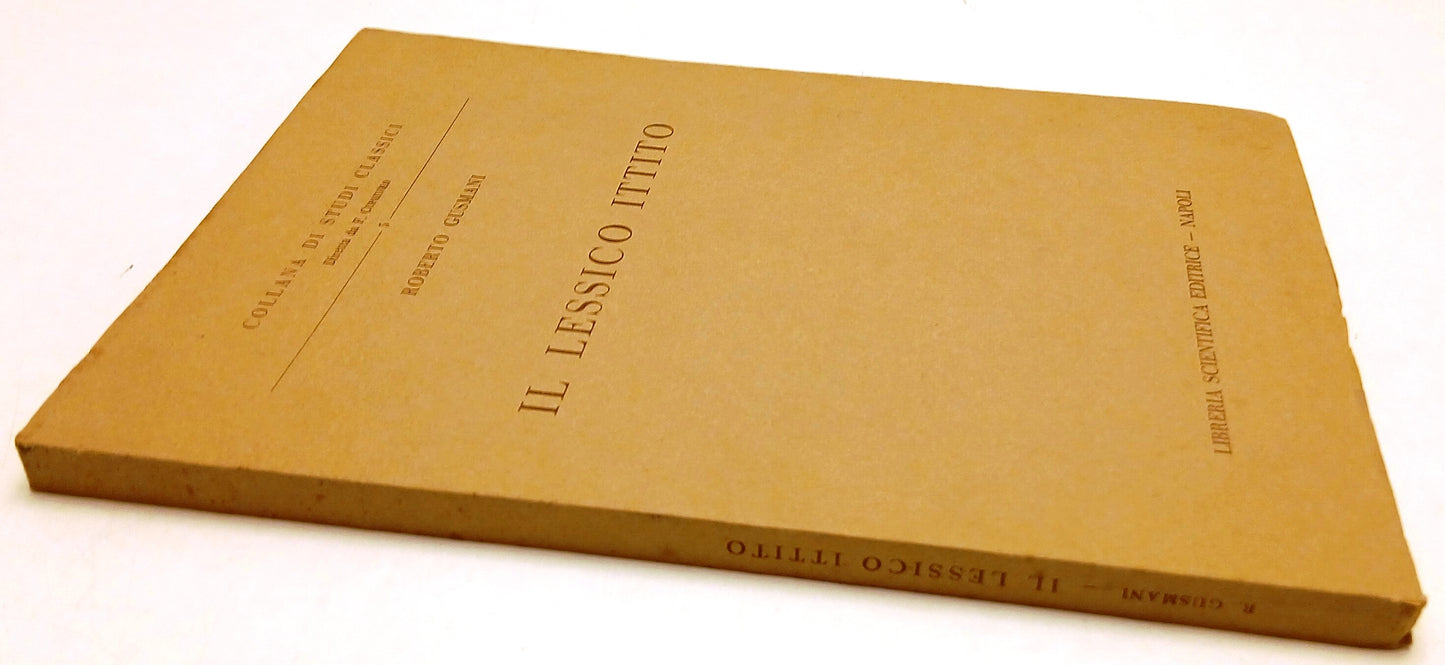 LZ- IL LESSICO ITTITO - ROBERTO GUSMANI - LIBRERIA SCIENTIFICA--- 1968- B- ZFS71