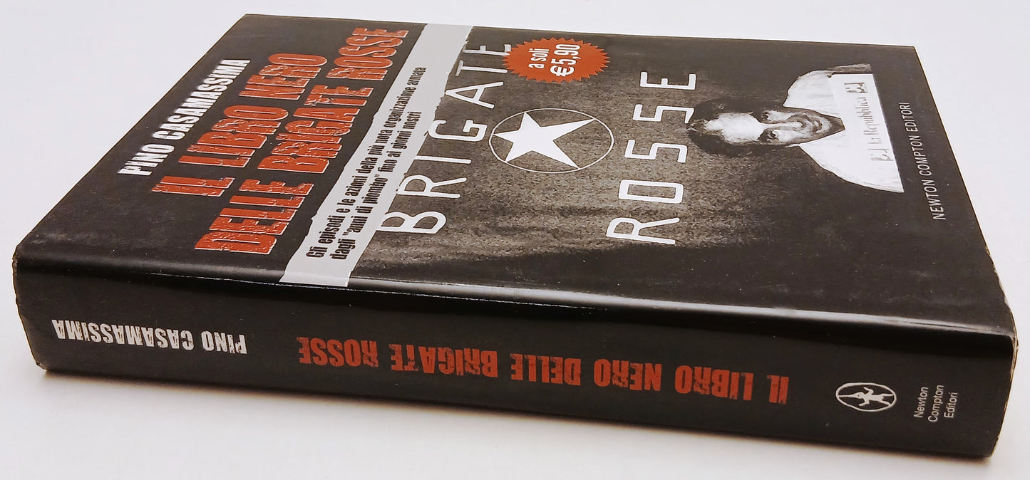 LS- IL LIBRO NERO DELLE BRIGATE ROSSE- PINO CASAMASSIMA- NEWTON- 2008- CS-YFS664