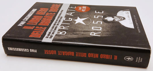LS- IL LIBRO NERO DELLE BRIGATE ROSSE- PINO CASAMASSIMA- NEWTON- 2008- CS-YFS664