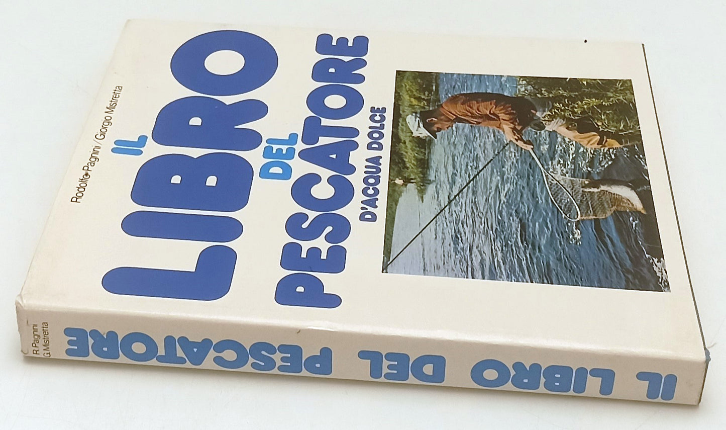LZ- IL LIBRO DEL PESCATORE D'ACQUA DOLCE - PAGNINI MISTRETTA- FABBRI- CS- YFS820