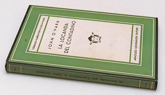 LA LOCANDA DEL CONTADINO - JOHN O'HARA- MONDADORI- MEDUSA-- 1957- CS- YFS663