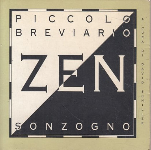 LS- PICCOLO BREVIARIO ZEN Bodhisattva- SCHILLER - SONZOGNO --- 1997 - B - ZDS530