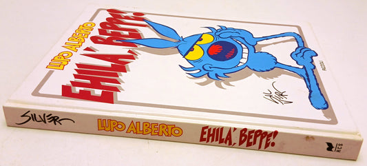 FC- LUPO ALBERTO EHILA' BEPPE CARTONATO - SILVER - RIZZOLI - 1a ED. 1993- C- N25