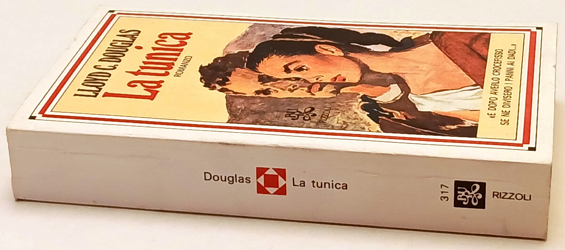 La tunica - Lloyd C. Douglas - Rizzoli Bur - 1a ed. - XFS
