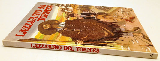 Lazzarino del Tormes - illustrazioni Fernando Bellber- Mondadori- 1a ed.- XFS215