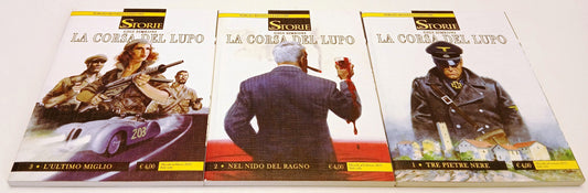 Le Storie 76,77,78 La corsa del Lupo 1/3 miniserie completa - Bonelli - D26