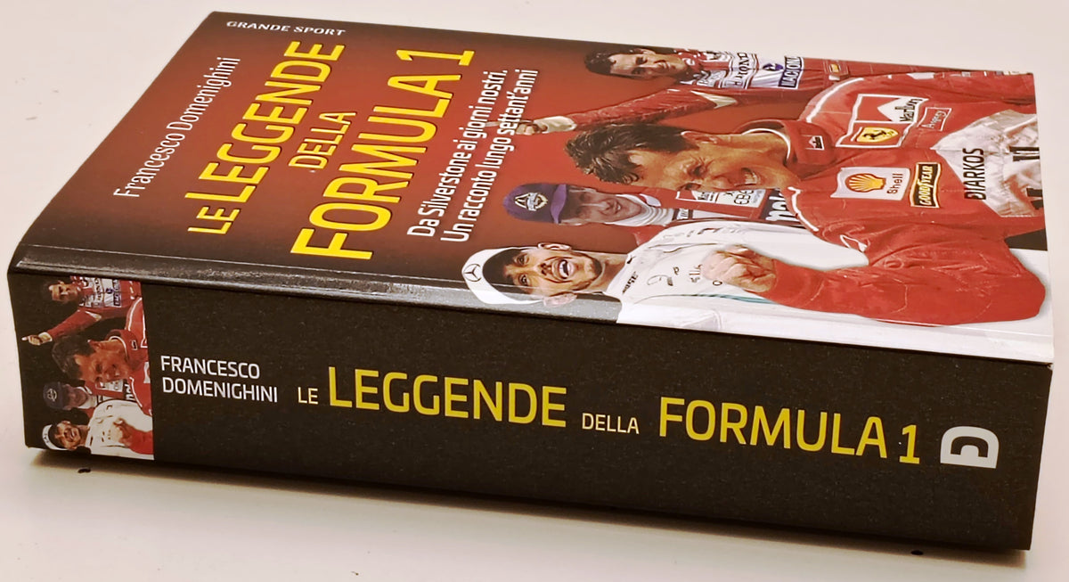 Le leggende della Formula 1 - Francesco Domenighini - Diarkos - 1a ed. - ZFS289