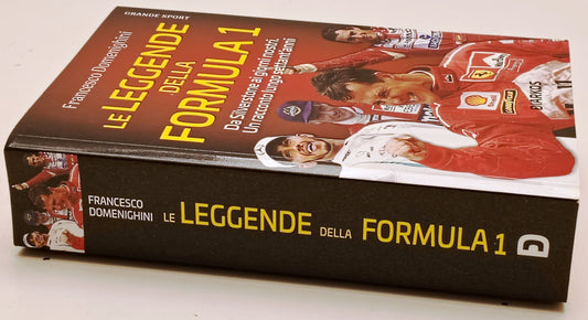 Le leggende della Formula 1 - Francesco Domenighini - Diarkos - 1a ed. - ZFS289