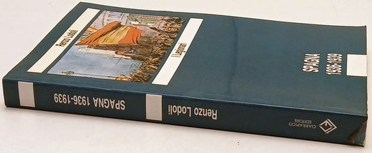 I Legionari Spagna 1936-1939 - Renzo Lodoli - Ciarrapico - 1a ed. - ZFS237