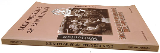 Leon Degrelle 28A SS Wallonien - Zucconi - Novantico Asiland - 1a ed.- YFS919