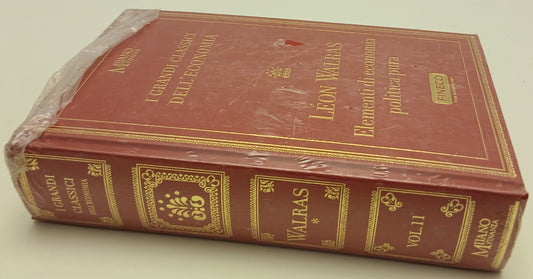 Elementi di economia politica pura - Leon Walras - MF Grandi classici economia