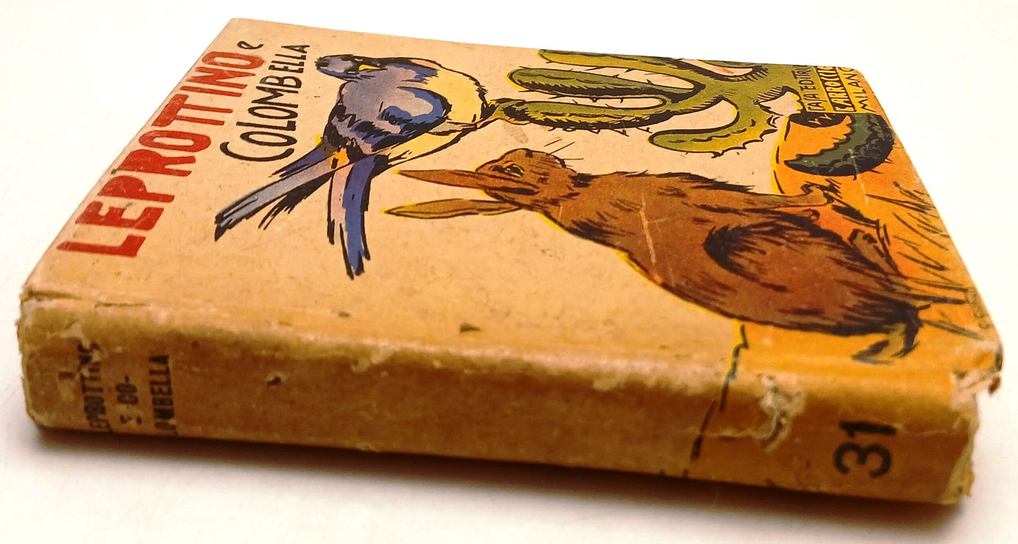 Leprottino e Colombella- Nonno Ebe- Carroccio Bibliotechina Balilla- 1936-XFS212